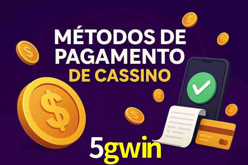 Métodos de Pagamento no 5gwin